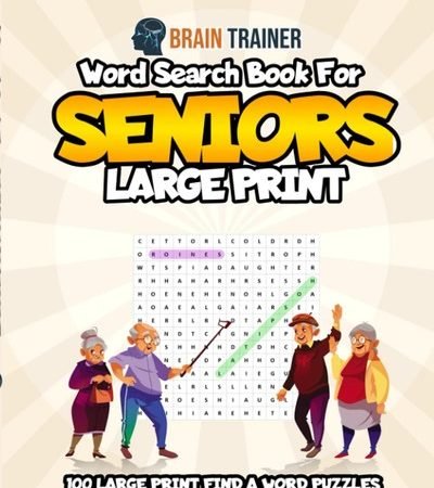 Word Search For Seniors Large Print - 100 Large Print Find A Word Puzzles