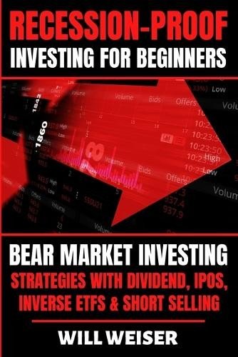 Will Weiser Recession-Proof investing for beginners (Paperback)