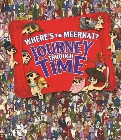 Wheres the Meerkat: Journey Through Time - Hardcover By Moran, Paul - GOOD