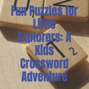 Fun Puzzles for Little Explorers: A Kids Crossword Adventure by R.K. Paperback B