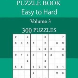 300 Easy To Hard Sudoku Puzzle Book