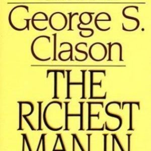 The Richest Man in Babylon - paperback, George S Clason, 9780451165206