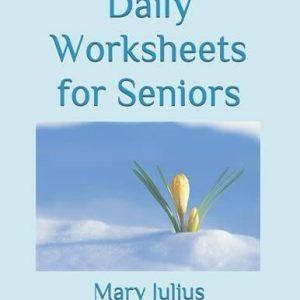 Daily Worksheets for Seniors: Series 1 - Paperback By Julius, Mary - GOOD