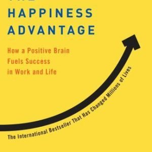 The Happiness Advantage: How a Positive Brai- Shawn Achor, 0307591557, paperback