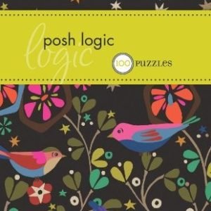 POSH LOGIC: 100 PUZZLES By The Puzzle Society *Excellent Condition*