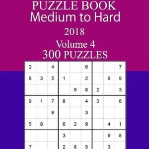 300 Medium to Hard Sudoku Puzzle Book - 2018 by Claire Eisenhower (English) Pape