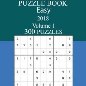 300 Easy Sudoku Puzzle Book - 2018
