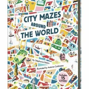 City Mazes Around the World by Babin, Stephanie; Babin, Stéphanie