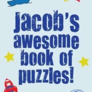 Jacob's Awesome Book Of Puzzles!: Children's Puzzle Book Containing 20 Uniq...