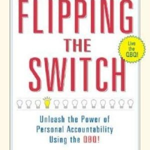 Flipping the Switch: Unleash the Power of Personal Accountability Us - VERY GOOD