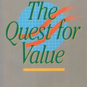 The Quest for Value: A Guide for Senior Managers