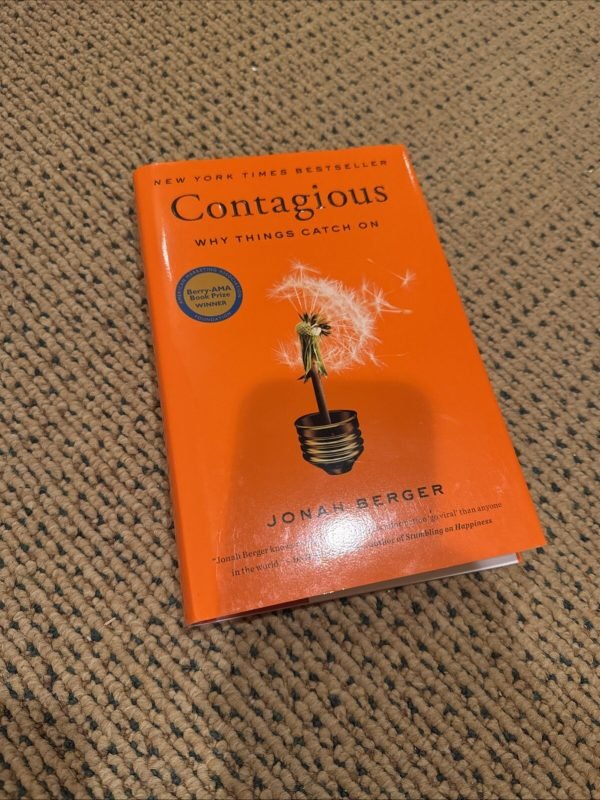 Contagious : Why Things Catch On by Jonah Berger (2013, Hardcover)