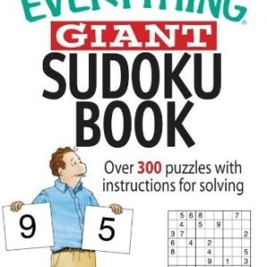 THE EVERYTHING GIANT SUDOKU BOOK: OVER 300 PUZZLES WITH By Charles Timmerman VG+