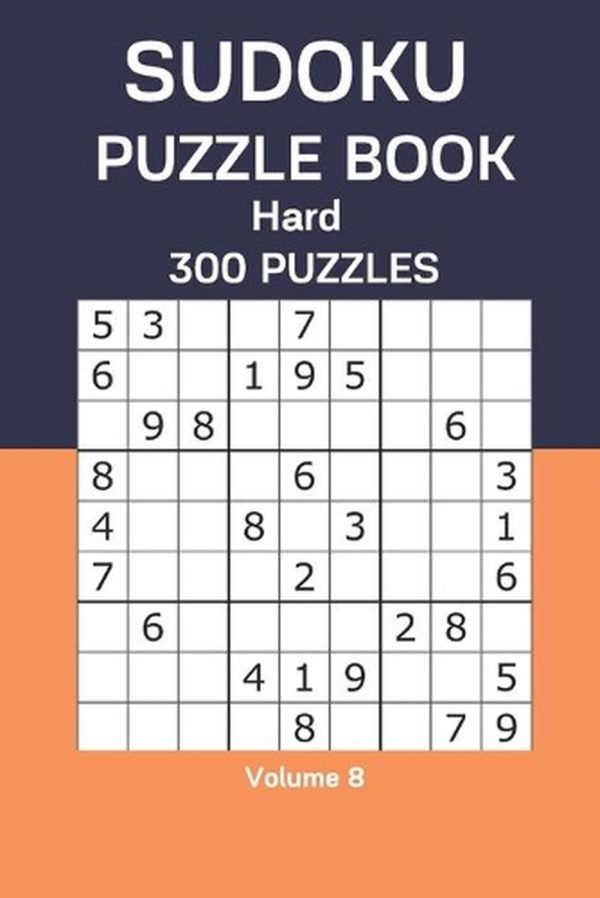 Sudoku Puzzle Book Hard: 300 Puzzles Volume 8 by James Watts Paperback Book