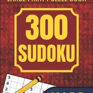 300 Hard Sudoku Puzzles for Adults: Mind Challenging Sudoku Puzzles for Teens &