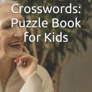 Creative Crosswords: Puzzle Book for Kids by Vineet Bajaj Paperback Book