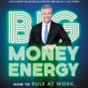 Big Money Energy: How to Rule at Work, Dominate at Life, and M - VERY GOOD
