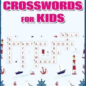 Crosswords for Kids: Easy Puzzles to Entertain Your Brain by Tammie D. Canfield