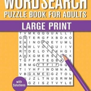 Word Search Puzzle Book for Adults Large Print: 100 Hidden Word Searches for Adu