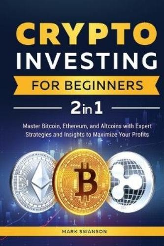 Mark Swanson Crypto Investing for Beginners (Paperback)