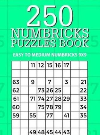 250 Numbricks Puzzle Book: Easy To Medium Numbricks 9X9