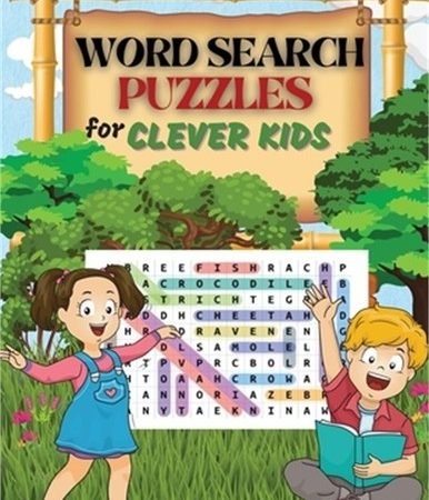 WORD SEARCH PUZZLES for Clever Kids: Practice Spelling, Learn Vocabulary, and Im