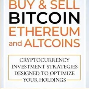 How to Buy  Sell Bitcoin, Ethereum and Altcoins: Cryptocurrency Investme - GOOD