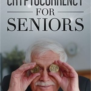 Cryptocurrency for Seniors (Paperback or Softback)