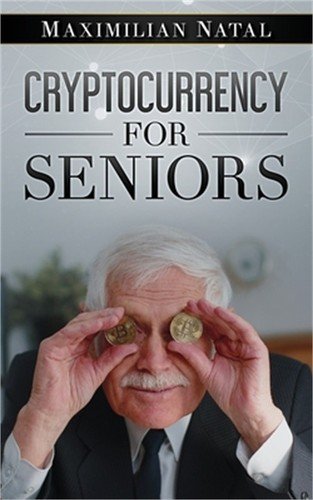 Cryptocurrency for Seniors (Paperback or Softback)