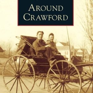 NEW Arcadia Publishing Around Crawford, NY 9780738572376 Images of America Trade