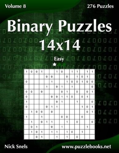 Nick Snels Binary Puzzles 14x14 - Easy - Volume 8 - 276  (Paperback) (UK IMPORT)