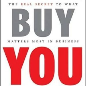 People Buy You: The Real Secret to what Matters Most in Business - VERY GOOD