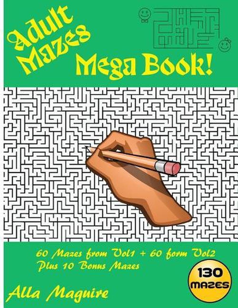 Adult Maze Book: Mega Adult Mazes Puzzle Book by Alla Maguire (English) Paperbac