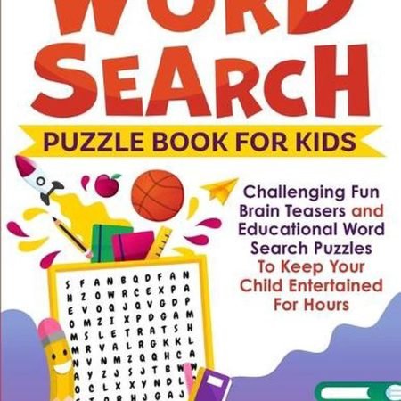 Word Search Puzzle Book For Kids: Challenging Fun Brain Teasers and Educational