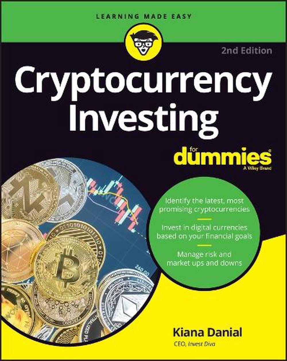 Cryptocurrency Investing For Dummies by Kiana Danial Paperback Book