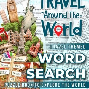 Ultimate Travel Word Search Puzzle Book for Adults, Teens & Seniors: Discove...