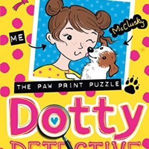 DOTTY DETECTIVE AND THE PAW PRINT PUZZLE (DOTTY DETECTIVE, By Clara Vulliamy