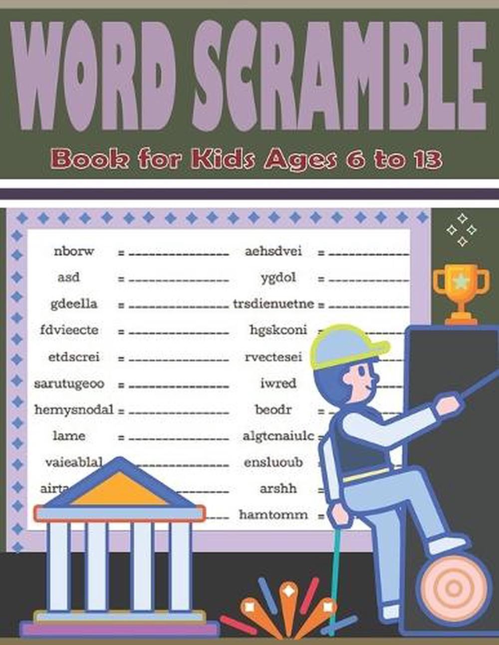 Word Scramble Book for Kids Ages 6 to 13: Educational Word Scramble Puzzles - La