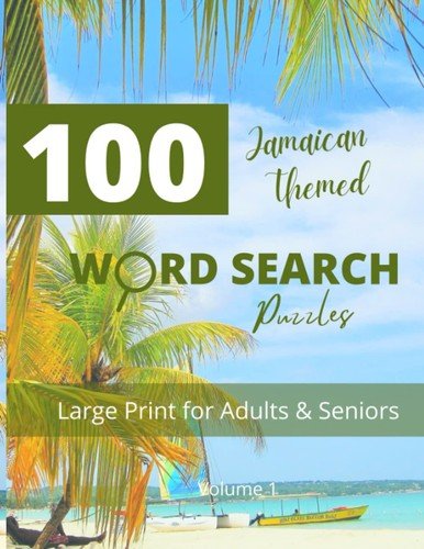 Large Print Jamaican Word Search: 100 Themed Puzzles for Adults & Seniors