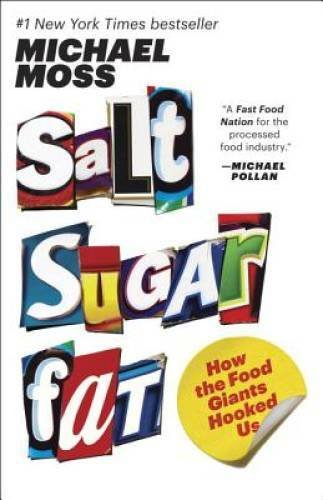 Salt Sugar Fat: How the Food Giants Hooked Us - Paperback - VERY GOOD