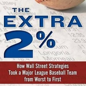 The Extra 2%: How Wall Street Strategies Took a Major League Baseball Tea - GOOD