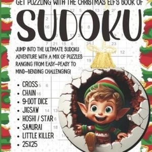 The Christmas Elf's Sudoku Book for Adults: A fun and challenging mix of puzzle
