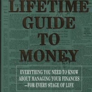 The Wall Street Journal Lifetime Guide to Money: Strategies for Mana - VERY GOOD