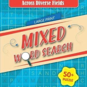 Mixed Word Search Puzzles Book: Word Search Puzzles for Adults and Seniors, Larg