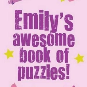 Emily's Awesome Book Of Puzzles: Children's puzzle book containing 20 unique per