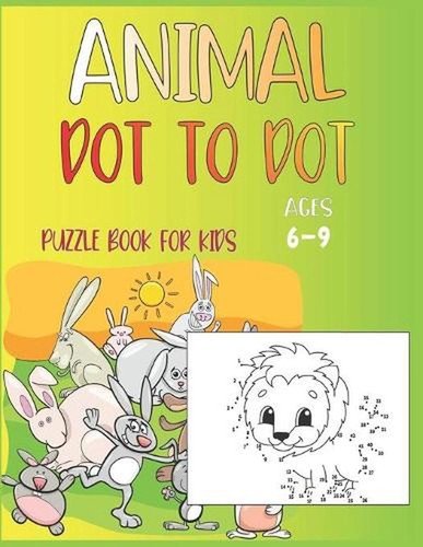 Animal Dot To Dot Puzzle Book For Kids Ages 6-9 by Nazma Publishing Paperback Bo