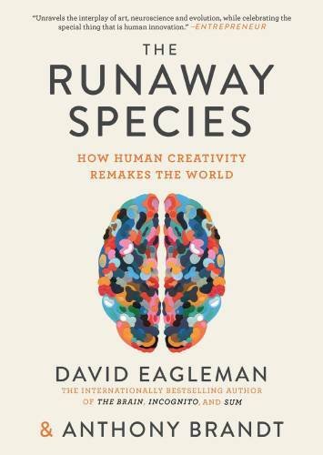 The Runaway Species: How human creativity remakes the world - Paperback - GOOD