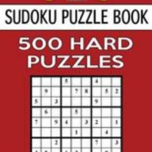 Sudoku Puzzl, 500 Hard Puzzles: Single Difficulty Level for No Wasted Puzzles...