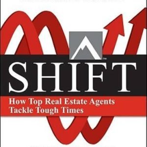Shift: How Top Real Estate Agents Tackle Tough Times - Paperback - VERY GOOD