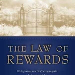 The Law of Rewards: Giving what you can't keep to gain what you - VERY GOOD